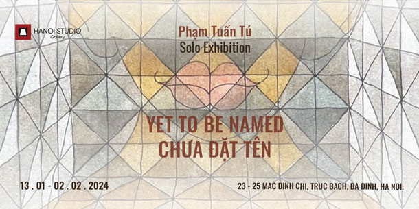 Triển lãm Chưa Đặt Tên của họa sĩ Phạm Tuấn Tú