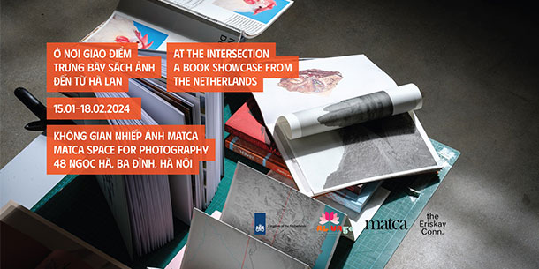Sự Kiện Triển Lãm Ở Nơi Giao Điểm: Trưng Bày Sách Ảnh Đến Từ Hà Lan Tại Hà Nội