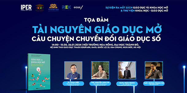Tọa đàm: TÀI NGUYÊN GIÁO DỤC MỞ - CÂU CHUYỆN CHUYỂN ĐỔI SỐ GIÁO DỤC