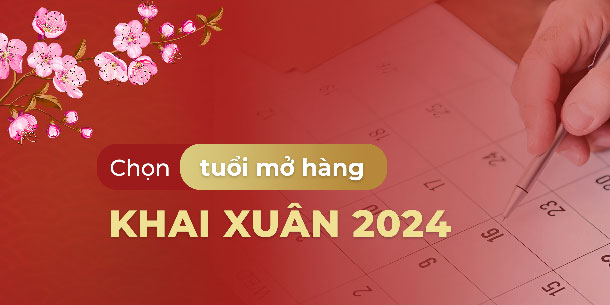 Ngày đẹp và chi tiết tuổi mở hàng, khai trương cho 12 con giáp làm ăn MAY MẮN PHÁT ĐẠT cả năm