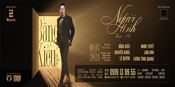 Đêm nhạc NGƯỜI TÌNH 4: BẰNG KIỀU – VỆT NẮNG DÀI