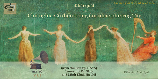 Bét tô VUI 9: Chủ nghĩa cổ điển trong âm nhạc phương Tây