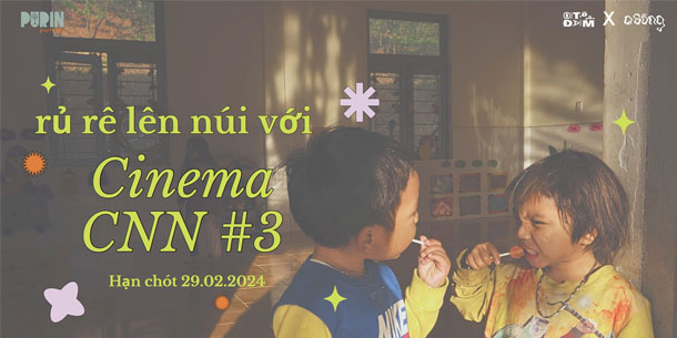 Lời rủ rê: Lên núi với Cinema CNN 3
