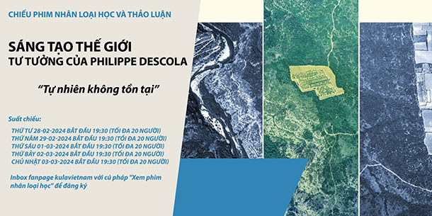 Chiếu phim nhân loại học và thảo luận: Sáng tạo thế giới - tư tưởng của Philippe Descola