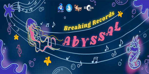 Cuộc thi âm nhạc Breaking Records 2024: ABYSSAL - HÀNH TRÌNH KHAI PHÁ TIỀM LỰC BẢN THÂN