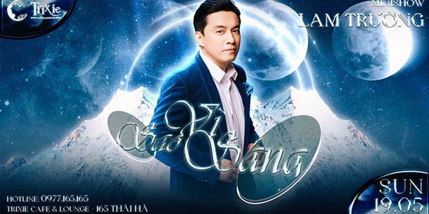 Minishow  LAM TRƯỜNG tại Hà Nội - Ngày 19.05.2024