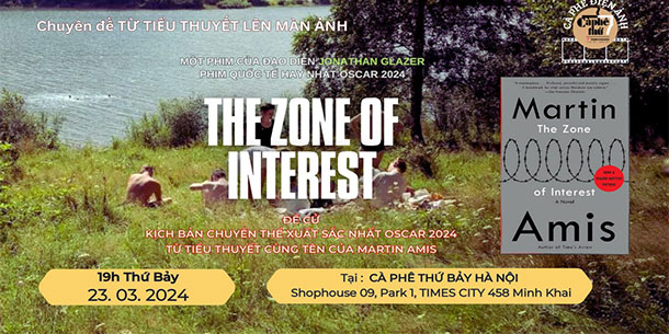 Cà phê điện ảnh: Chiếu và thảo luận phim THE ZONE OF INTEREST - Phim quốc tế xuất sắc nhất OSCAR 2024