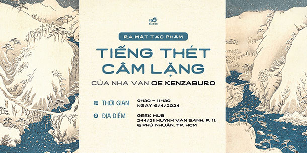 Ra Mắt Tác Phẩm Tiếng Thét Câm Lặng Của Nhà Văn Oe Kenzaburo Do Nhã Nam Tổ Chức 2024