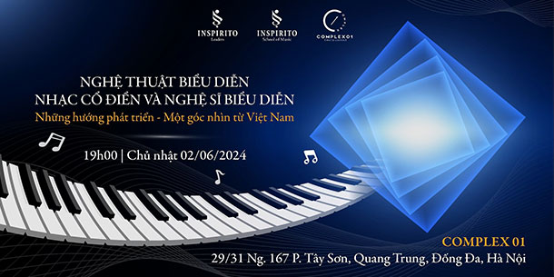 Nghệ thuật biểu diễn nhạc cổ điển và nghệ sĩ biểu diễn: Những hướng phát triển - Một góc nhìn từ Việt Nam