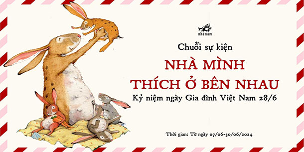 Chuỗi sự kiện KỶ NIỆM NGÀY GIA ĐÌNH VIỆT NAM 28/6: Nhà mình thích ở bên nhau.