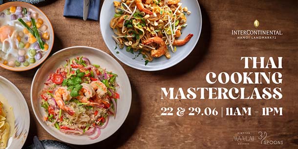 Khám phá nền ẩm thực Thái Lan cùng lớp học nấu ăn với đầu bếp khách mời đến từ khách sạn Kimpton Maa-lai Bangkok