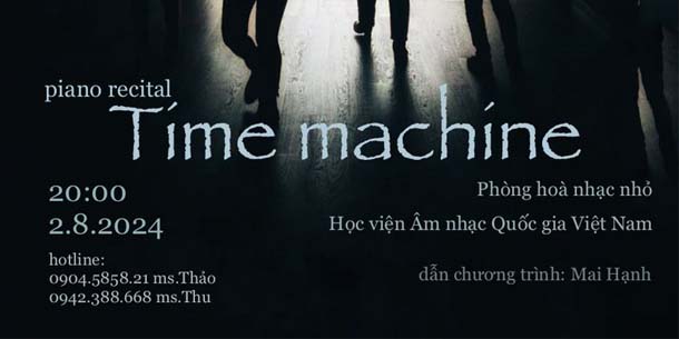 Buổi biểu diễn piano độc tấu đặc biệt - TIME MACHINE