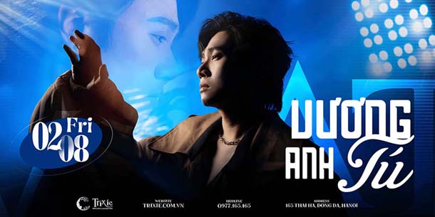 Minishow VƯƠNG ANH TÚ tại Hà Nội - Ngày 02.08.2024