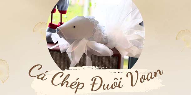 Workshop làm cá chép voan - Tháng 9.2024