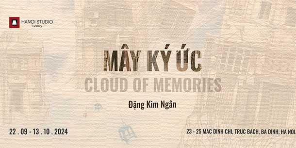 Ra mắt bộ sưu tập cá nhân của nữ họa sỹ Đặng Kim Ngân  “MÂY  KÝ  ỨC”