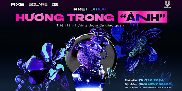 TRIỂN LÃM NGHỆ THUẬT ĐA GIÁC QUAN - AXEhibition HƯƠNG TRONG “ẢNH”