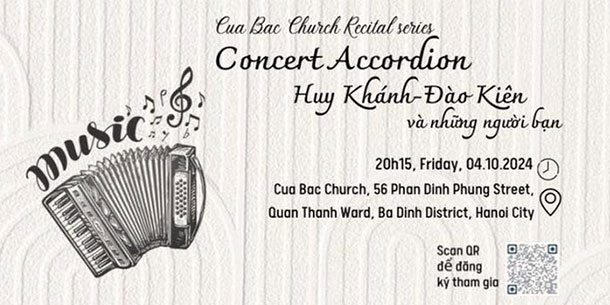 Concert Accordion Huy Khánh-Đào Kiên và những người bạn: CUA BAC CHURCH RECITAL SERIES 