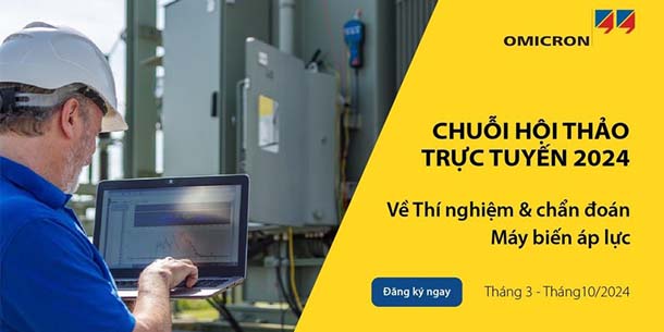 Chuỗi hội thảo trực tuyến về Máy biến áp lực trong năm 2024