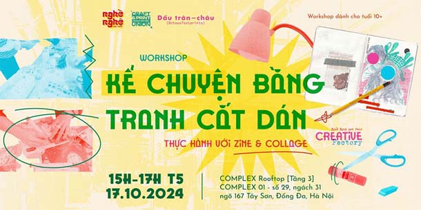 Workshop Kể Chuyện Bằng Tranh Cắt Dán - Thực Hành Với Zine & Collage [Nghề Nghệ Art Fair x Dấu trân-châu]