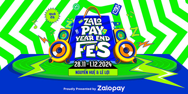 ZALOPAY YEAR END FES 2024: SIÊU NHẠC HỘI MUA SẮM LỚN NHẤT NĂM CHÍNH THỨC BẮT ĐẦU!