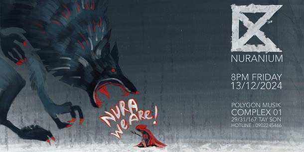 Cơ hội quẩy hết mình cho các fan nhạc Rock tại đêm METALCORE của NURANIUM ở Hà Nội - Ngày 13.12. 2024