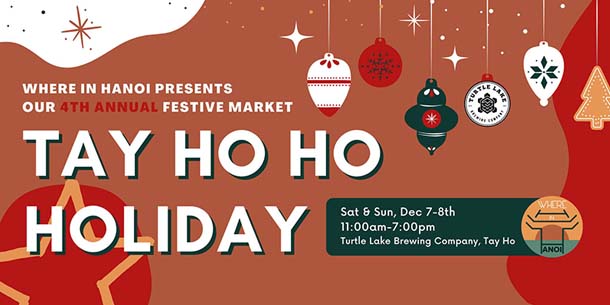 Hội chợ Tay Ho Ho Holidays 2024 - A Festival Market | December 7-8, 2024