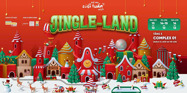 Hội chợ Giáng Sinh x workshop: Cuối tuần vol 25 - JINGLE LAND.
