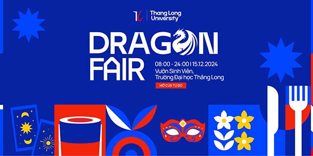 Hội chợ Dragon Fair 2024 - Kỷ niệm 36 năm Ngày thành lập Trường Đại học Thăng Long