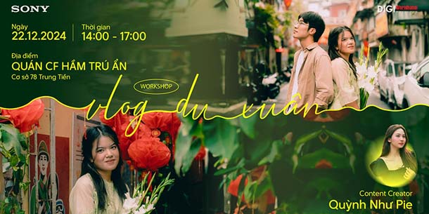 Offline workshop - Hướng Dẫn Vlog Du Xuân