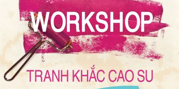 WORKSHOP TRANH IN KHẮC CAO SU VÀ IN LƯỚI CHÀO XUÂN ẤT TỴ 2025