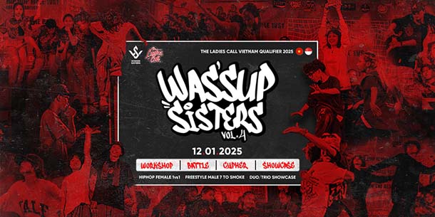 Giải đấu vũ đạo Wassup Sister Vol4 x The Ladies Call Vietnam Qualifier 2025