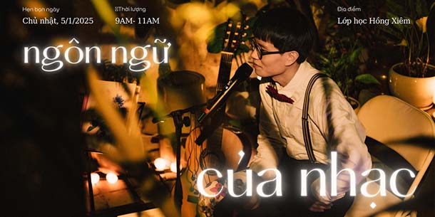 Workshop Ngôn ngữ của nhạc 2025 - Hoà thanh Vỡ lòng