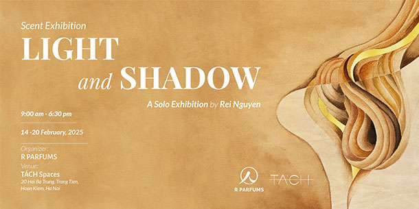 Triển lãm Scent Exhibition - Light Shadow