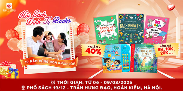HỘI SÁCH ĐINH TỊ BOOKS - 19 NĂM CÙNG CON KHÔN LỚN