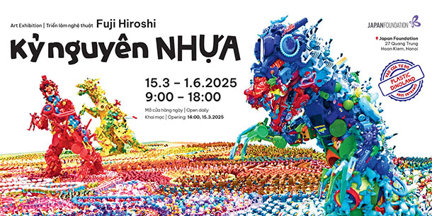  TRIỂN LÃM NGHỆ THUẬT "KỶ NGUYÊN NHỰA" CỦA FUJI HIROSHI