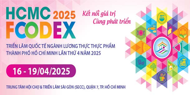 HCMC FOODEX 2025 - Triển lãm Quốc tế Lương thực Thực phẩm TP. Hồ Chí Minh