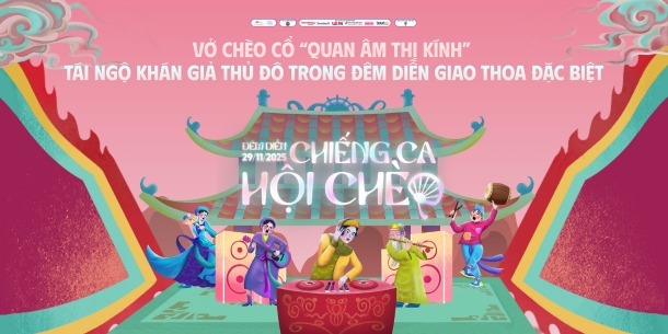 VỞ CHÈO CỔ “QUAN ÂM THỊ KÍNH” TÁI NGỘ KHÁN GIẢ THỦ ĐÔ TRONG ĐÊM DIỄN GIAO THOA ĐẶC BIỆT