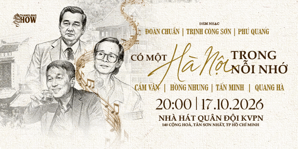 Đêm Nhạc Đoàn Chuẩn - Trịnh Công Sơn - Phú Quang: Có Một Hà Nội Trong Nỗi Nhớ tại TP.HCM | 17.10.2026