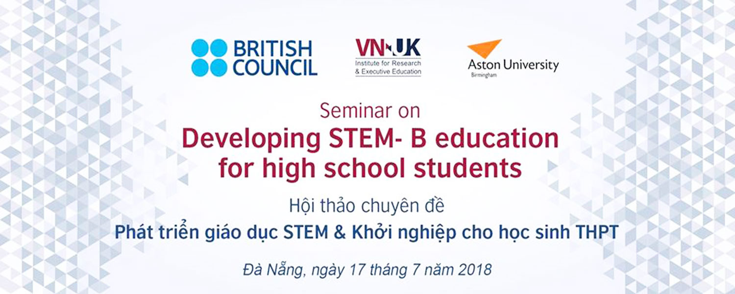 Hội thảo chuyên đề: PHÁT TRIỂN GIÁO DỤC STEM VÀ KHỞI NGHIỆP CHO HỌC SINH THPT