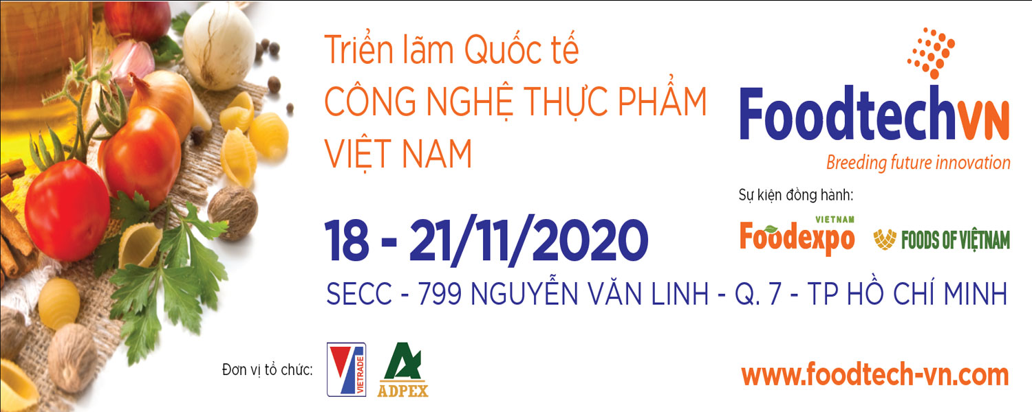 FOODEXPO & FOODTECH VIETNAM 2020 - Triển lãm Quốc tế Công nghiệp thực phẩm Việt Nam