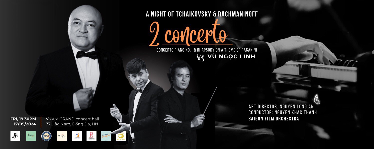 Hòa nhạc giao hưởng 2 CONCERTO - A Night of Tchaikovsky & Rachmaninoff by Vũ Ngọc Linh