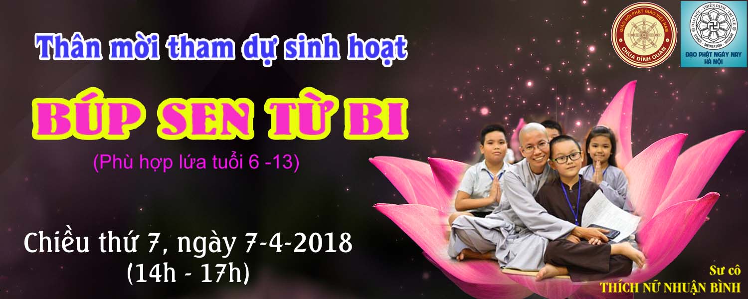 Sinh hoạt "BÚT SEN TỪ BI - KỲ 1" tại Chùa Đình Quán