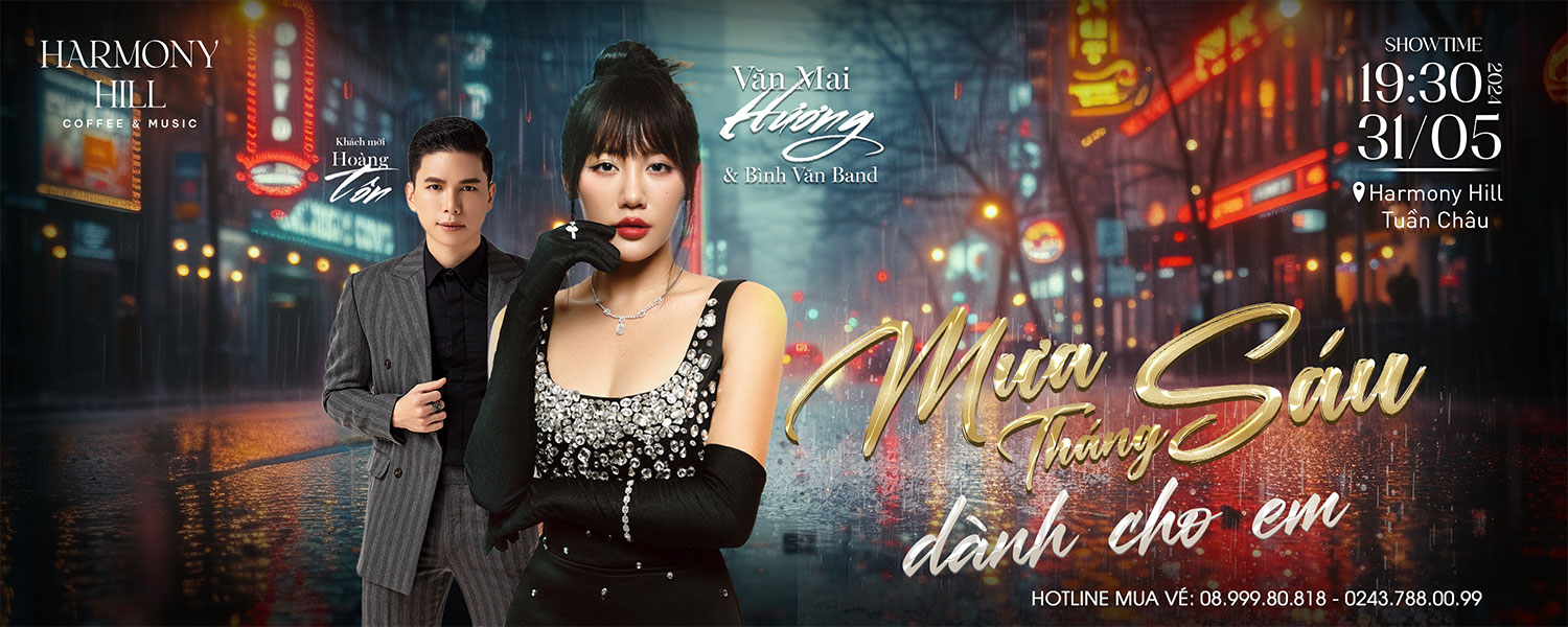 Liveshow Mưa tháng sáu - DÀNH CHO EM | VĂN MAI HƯƠNG - HOÀNG TÔN