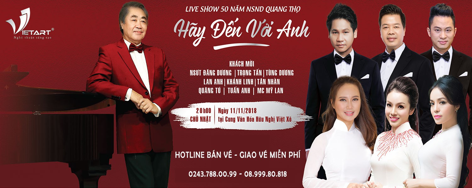 Liveshow 50 năm NSND Quang Thọ - Hãy đến với anh