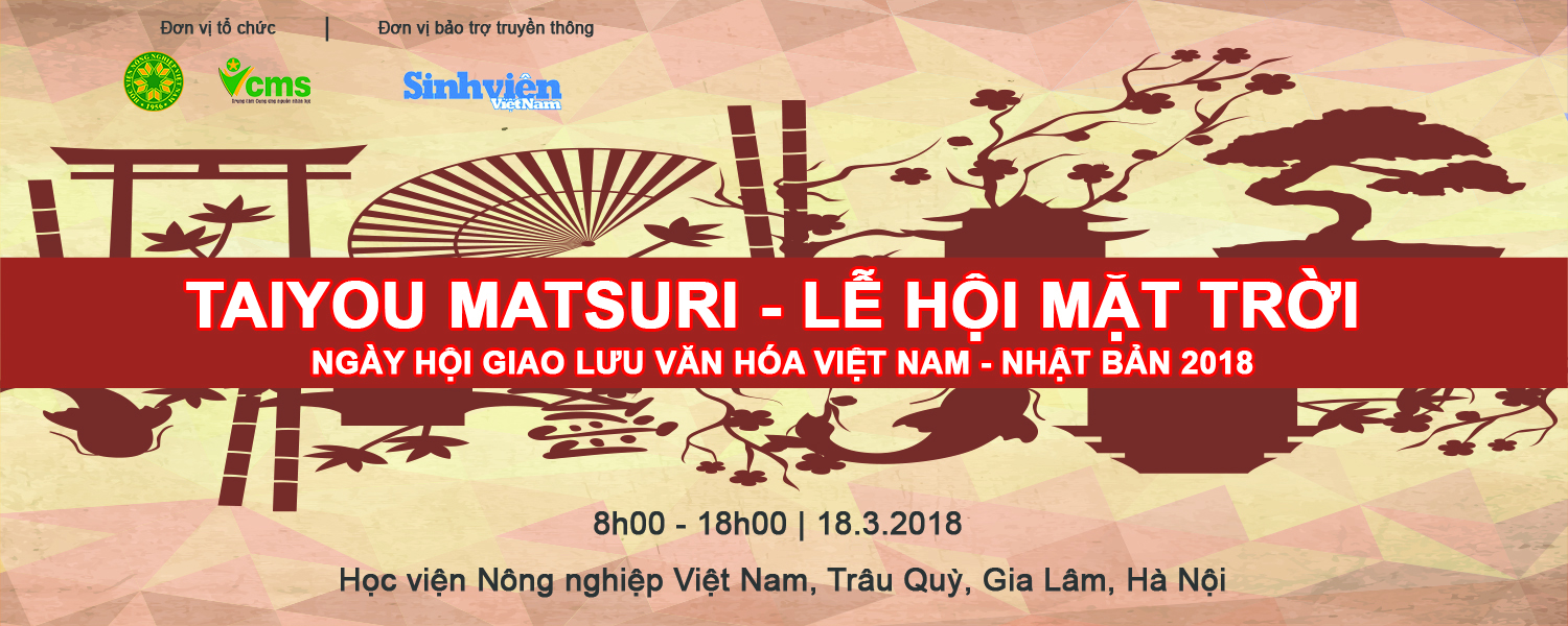 AIYOU MATSURI 2018 - LỄ HỘI MẶT TRỜI - NGÀY HỘI VĂN HÓA VIỆT NAM NHẬT BẢN 2018 