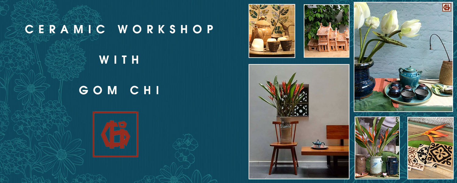 WORKSHOP & LỚP HỌC GỐM CHUYÊN NGHIỆP CÙNG GỐM CHI