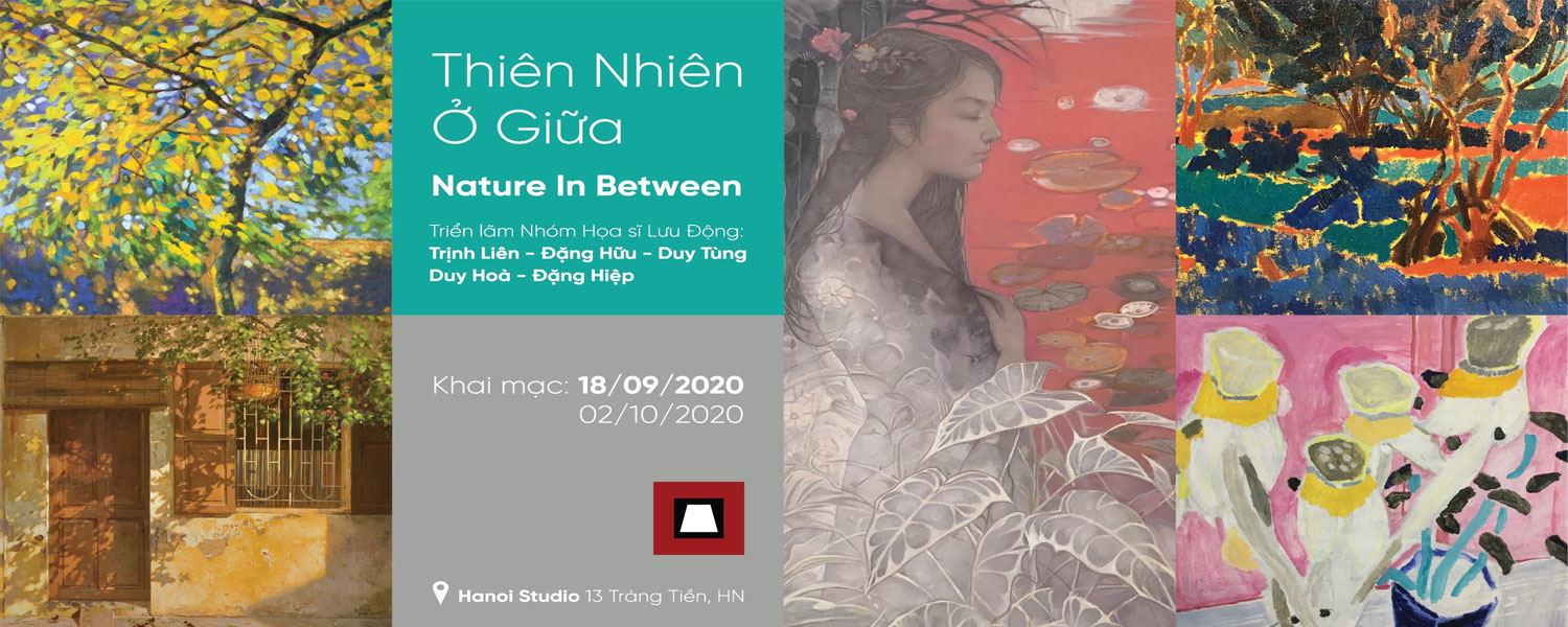 Triển lãm "Thiên Nhiên ở Giữa"   đánh dấu 10 năm Nhóm Họa sĩ Lưu Động