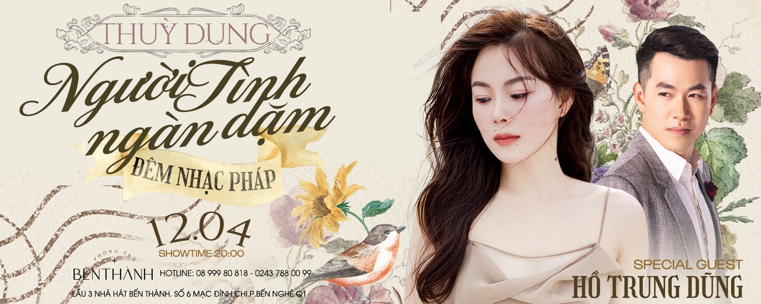 [BẾN THÀNH] Đêm nhạc THUỲ DUNG - Khách mời HỒ TRUNG DŨNG️ - Người Tình Ngàn Dặm
