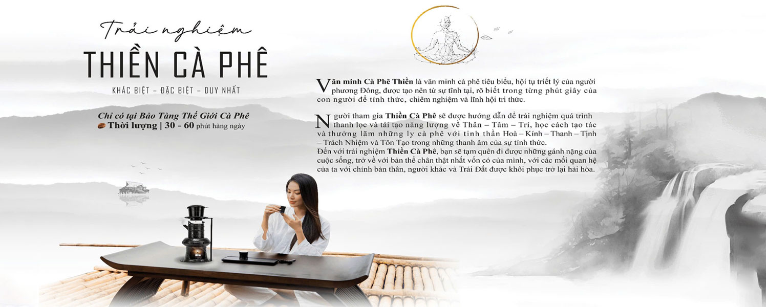 Trải nghiệm Thiền Cà Phê tại Bảo tàng Thế Giới Cà Phê
