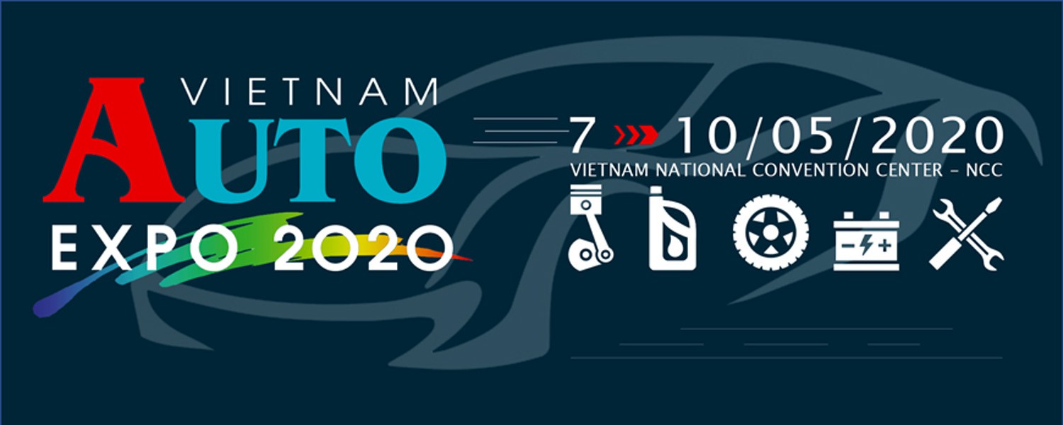 VIETNAM AUTO EXPO 2020 - Triển lãm Quốc tế về Giao Thông, Vận tải & Công nghiệp Hỗ trợ